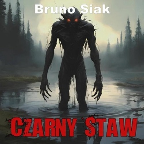 Bruno Siak - Czarny Staw (2023) [AUDIOBOOK PL]