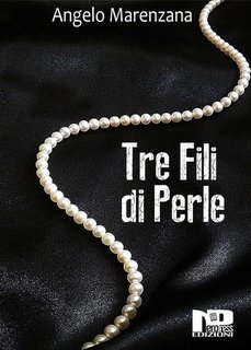 Angelo Marenzana - Tre fili di perle (2018)