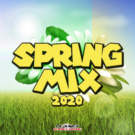 VA - Spring Mix 2020 Planet Dance Music (2020)