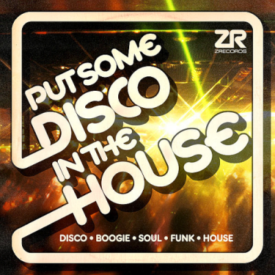 VA - Z Records Presents Put Some Disco In The House (2019)