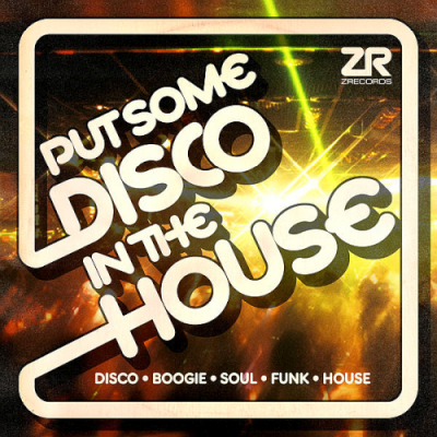 77af4aa0 470d 434f 8695 f01fbc899021 - VA - Z Records Presents Put Some Disco In The House (2019)