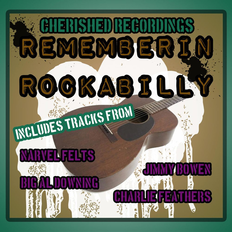 Rememberin Rockabilly (Album, Turntable Recordings LTD, 2019) FLAC