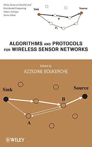 Algorithms and Protocols for Wireless Sensor Networks by Azzedine Boukerche