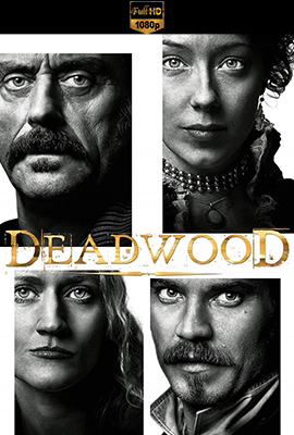 Deadwood - Serie Completa (2004/2006) DLMux 1080p E-AC3+AC3 ITA ENG SUBS