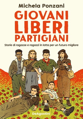 Michela Ponzani - Giovani, liberi, partigiani (2026)