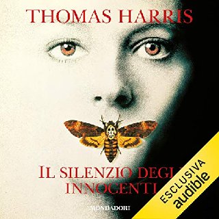Thomas Harris - Il silenzio degli innocenti (2020) .mp3 - 96 kbps