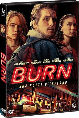 Burn - Una Notte D'Inferno (2019) DVD5 COMPRESSO ITA Burn - Una Notte D'Inferno (2019) DVD5 COMPRESSO ITA