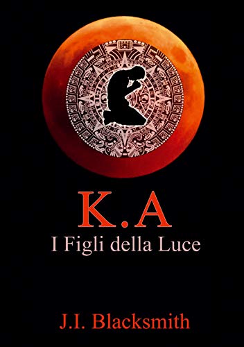 Joe I. Blacksmith – K.A I figli della luce (2020)