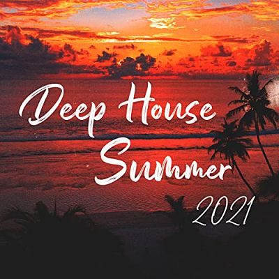 VA - Deep House Summer 2021 (04/2021) Ee1