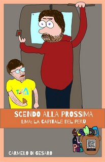 Carmelo Di Gesaro - Scendo alla prossima. Lima: la capitale del Perù (2023)