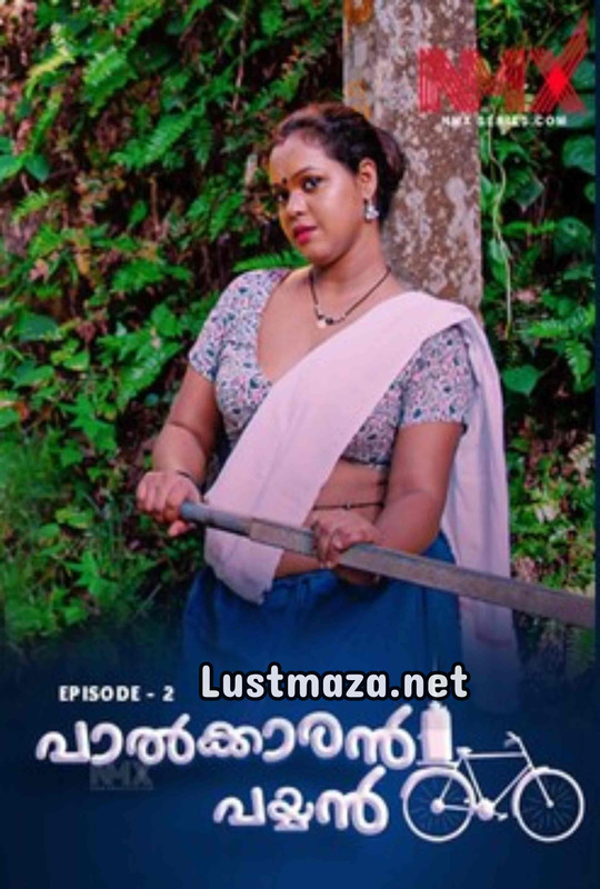 18+ Palkaran Payyan (2025) S01 E02 Nmxseries Nila Nambiar App – Hot Web Series  – 720p HD – Download