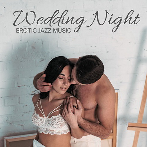 Instrumental Wedding Music Zone, Jazz Erotic Lounge Collective - Wedding Night Erotic Jazz Music (2024) [FLAC]   