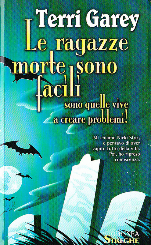 Terri Garey - Nicki Styx vol.01. Le ragazze morte sono facili (2011) Terri Garey - Nicki Styx vol.01. Le ragazze morte sono facili (2011)