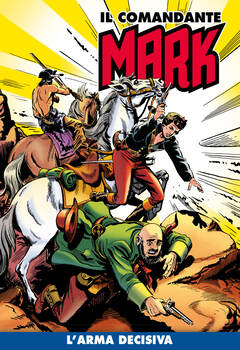 Il Comandante Mark a colori 112 - L'arma decisiva (2022)