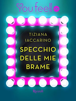 Tiziana Iaccarino - Specchio delle mie brame (2016)