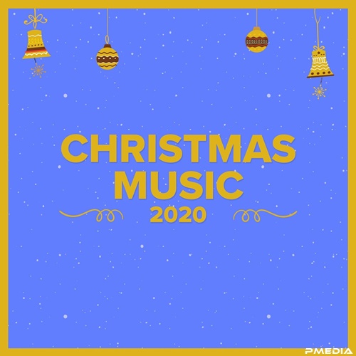 VA - Christmas Music 2020 (Mp3 320kbps) [PMEDIA] ⭐️