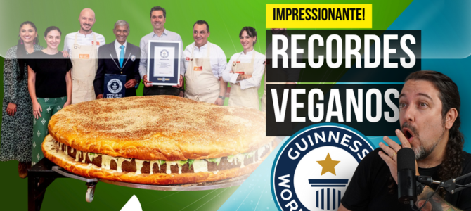 5 recordes veganos registrados pelo Guinnes Book, o Livro dos Recordes