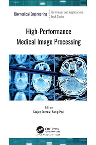 High-Performance Medical Image Processing (Biomedical Engineering)