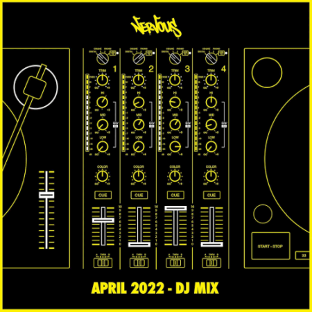 VA - Nervous April 2022 DJ Mix (2022)