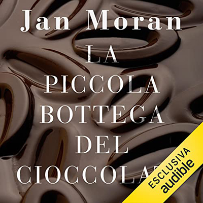 Jan Moran - La piccola bottega del cioccolato (2021) (mp3 - 128 kbps)