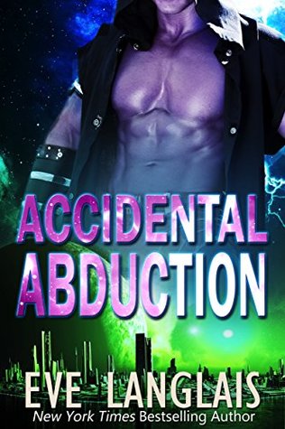 Portada - Serie Alien Abduction 01: Abduction Accidental - Eve Langlais (AUDIOLIBRO)