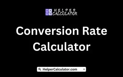 Conversion Rate Calculator