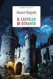Horace Walpole - Il castello di Otranto (2024)