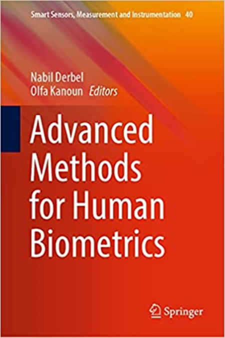 Advanced Methods for Human Biometrics (Smart Sensors, Measurement and Instrumentation Book 40)