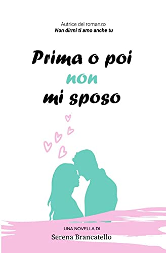 Serena Brancatello – Prima o poi non mi sposo (2021)