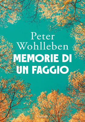 Peter Wohlleben - Memorie di un faggio (2025)