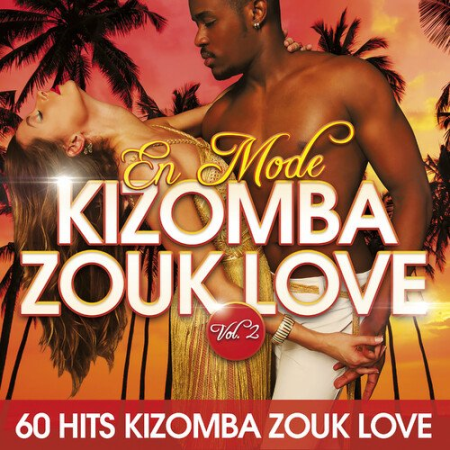 VA - En mode Kizomba Zouk Love Vol.2 (60 hits Kizomba Zouk Love) (2017)
