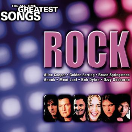 b8662bcb 2c11 4ed2 824e a118886b4652 - VA - The All Time Greatest Songs - Rock (2001)