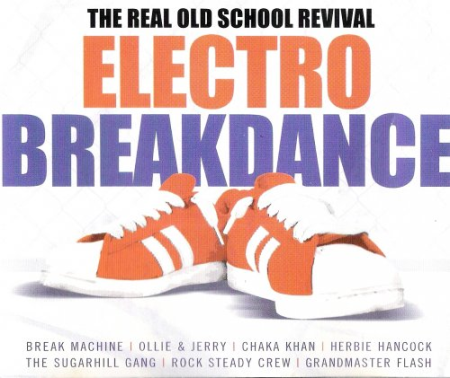 VA - The Real Old School Revival Electro Breakdance (2002) FLAC