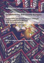 Maria Rosaria Califano, Viviana Polese – Le biblioteche dell’Unione Europea. Analisi della loro genesi, dei loro cataloghi e dei progetti futuri alla luce delle nuove tecnologie (2026)