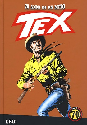 TEX - 70 Anni di un Mito N.57 - Oro! (RCS 2019-01-18)