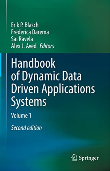 Handbook of Dynamic Data Driven Applications Systems: Volume 1, 2nd Edition (EPUB) Handbook of Dynamic Data Driven Applications Systems: Volume 1, 2nd Edition (EPUB)