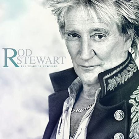 ROD STEWART - The Tears Of Hercules (2021) [Hi-Res]