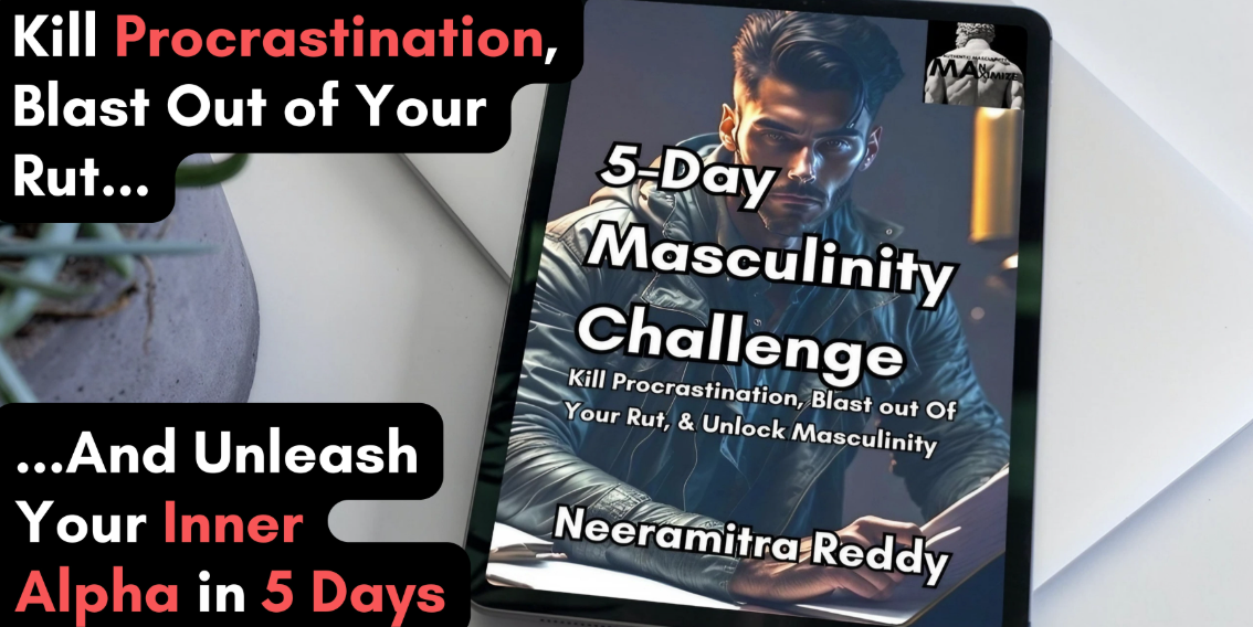 [Image: The-5-Day-Masculinity-Toolkit.png]