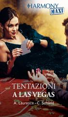 Andrea Laurence, Cat Schield – Tentazioni a Las Vegas (2024)