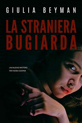 Giulia Beyman - La straniera bugiarda (2020)