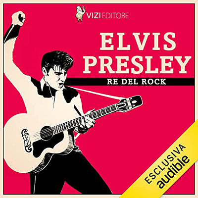 Lucas Pavetto - Elvis, Re del Rock (2021) (mp3 - 128 kbps)