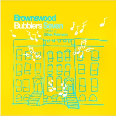 VA - Brownswood Bubblers Vol. 7 (Gilles Peterson Presents) (2011)