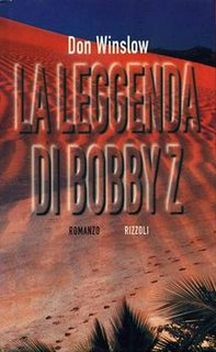 Don Winslow - La leggenda di Bobby Z (1997)