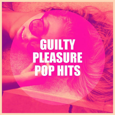 8c65b212 4182 45be baa0 077416715f80 - VA - Guilty Pleasure Pop Hits (2020)