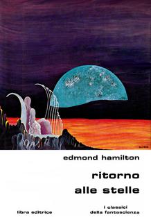 Edmond Hamilton - Ritorno alle stelle (1977)