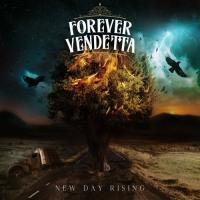 Forever Vendetta - New Day Rising (2019).mp3 - 320 Kbps