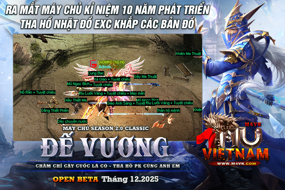 Mu mới ra, S2.M4VN.COM, s2.m4vn.com, Mu Online, Mu Season 2 mới ra, Mu Test tháng 12 2025, [S2.M4VN.COM] - OPEN TEST 11/12 - OPEN BETA 13h 13/12/2025 - RA MẮT MÁY CHỦ Season 2 Classic KỈ NIỆM 10 NĂM - SIÊU MƯỢT KO LAG - ỔN ĐỊNH & LÂU DÀI, Mu Online Season 2