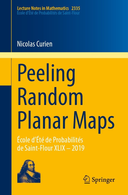Peeling Random Planar Maps: Ecole d'Ete de Probabilites de Saint-Flour XLIX - 2019: 2335