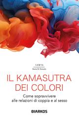 Samya Ilaria Di Donato – Il kamasutra dei colori (2024)