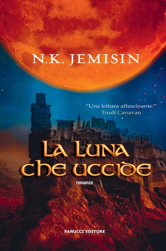 N. K. Jemisin - La luna che uccide (2014)